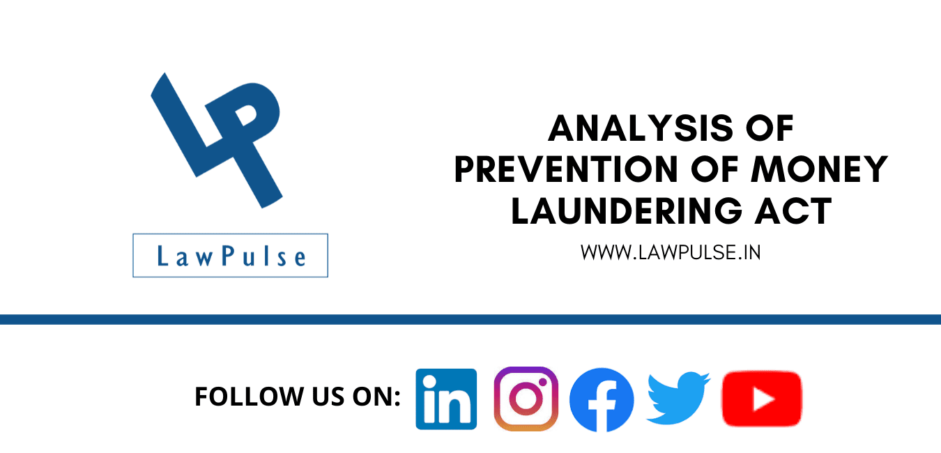 ANALYSIS OF PREVENTION OF MONEY LAUNDERING ACT